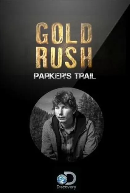 [金矿的赌注:远征篇/帕克丛林淘金Gold Rush:Parker's trail][8集][纪录片][国语中字]720P下载