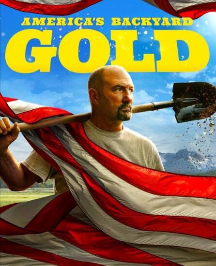 [美国后院寻黄金 America's Backyard Gold][第一季共8集][纪录片][英语中字]1080P下载