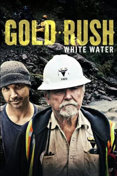 [激流大淘金/金矿的赌注激流篇 Gold Rush White Water][第八季共15集][英语中字]1080P下载