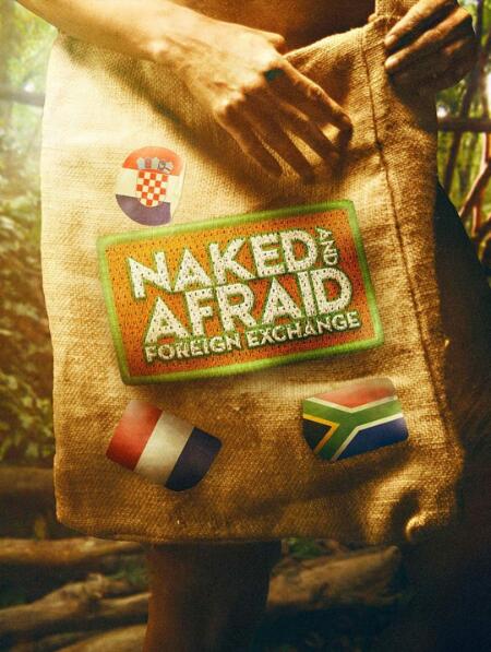 [赤裸与恐惧：外来者 Naked and Afraid: Foreign Exchange][第一季共12集][纪录片][英语中字]1080P下载