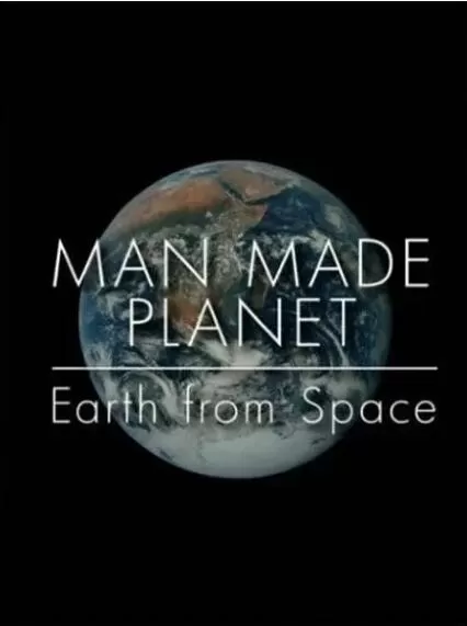 [人造地球：太空遥望 Man Made Planet: Earth from Space][1集][央视纪录片][国语配音中文字幕]1080P下载