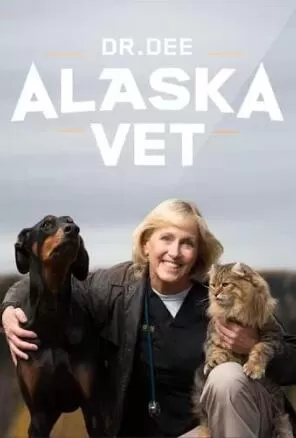 [Dee博士：阿拉斯加兽医 Dr. Dee: Alaska Vet][第一季共7集][纪录片][英语中字]1080P下载