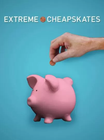 [省钱出绝招/超级小气鬼 Extreme Cheapskates][第二季共9集][纪录片][英语中字]1080P下载