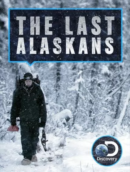 [最后的阿拉斯加 The Last Alaskans][第1季共8集][纪录片][英语中字]1080P下载