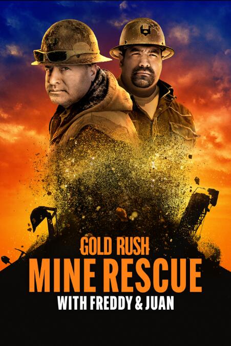 [金矿的赌注：救星弗莱迪Gold Rush：Freddy Dodge's Mine Rescue][第3季共13集][纪