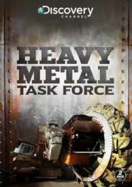 SCI纪录片[出动重机械 Heavy Metal Task Force]第二季共5集 英语中字1080P下载