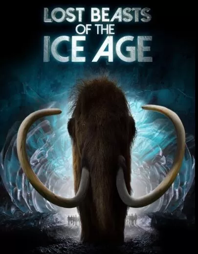 BBC纪录片[冰河时代的灭绝动物 Lost Beasts of the Ice Age]第一季共1集 英语中字1080P