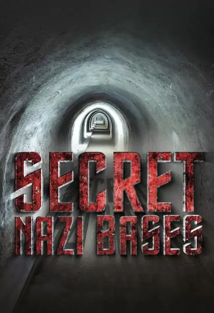 SCI纪录片[纳粹秘密遗迹 Secret Nazi Ruins]第一季共6集 英语中字1080P下载